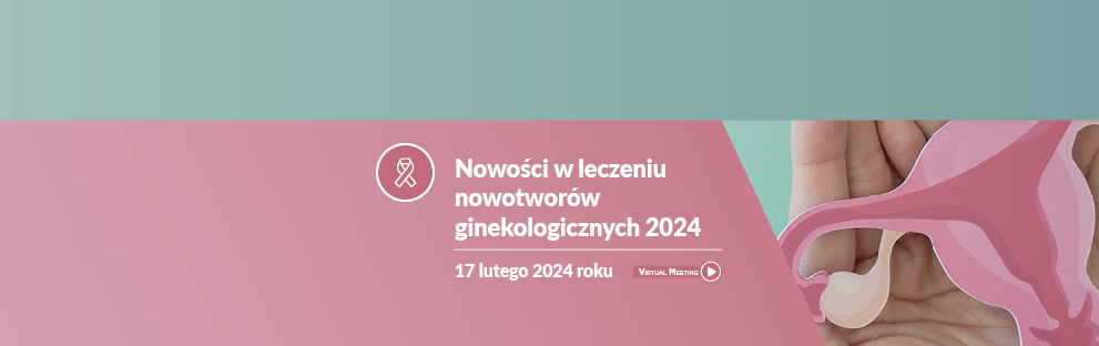 Nowości w leczeniu nowotworów ginekologicznych 2023